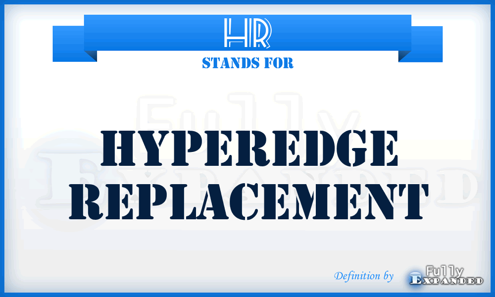 HR - Hyperedge Replacement