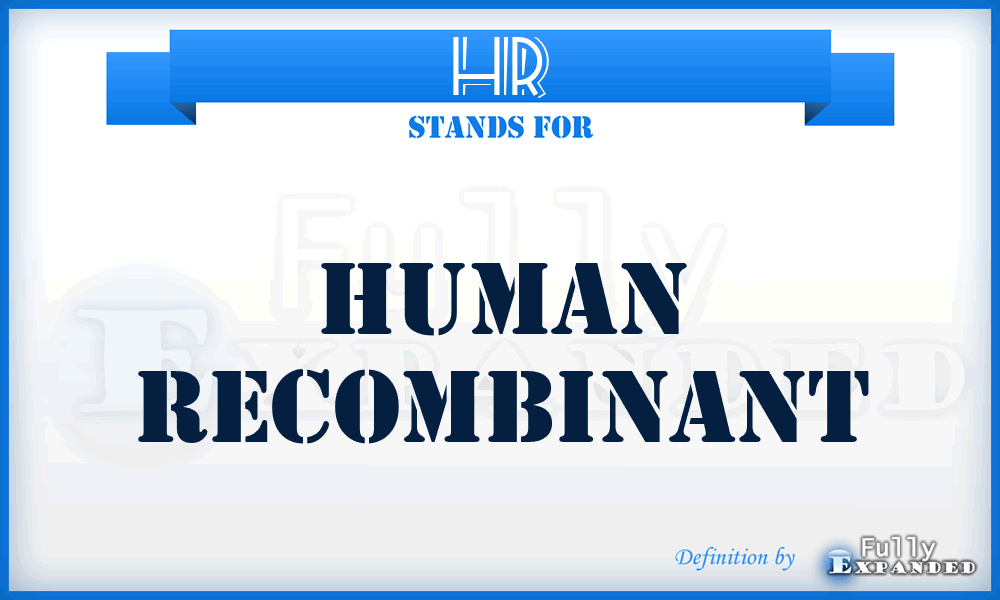 HR - human recombinant