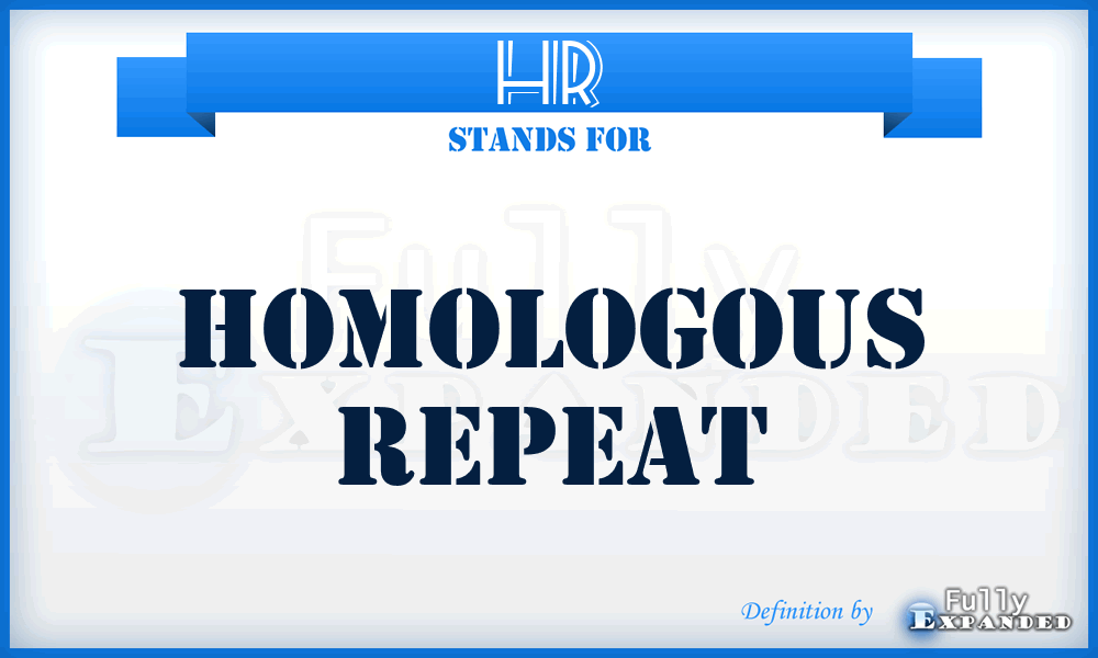 HR - homologous repeat