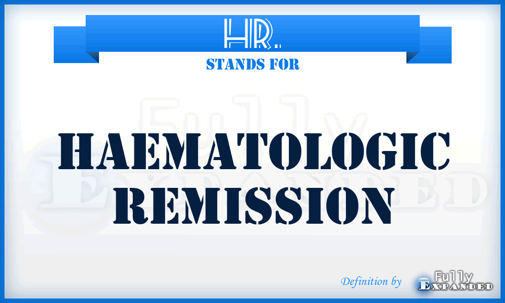 HR. - haematologic remission