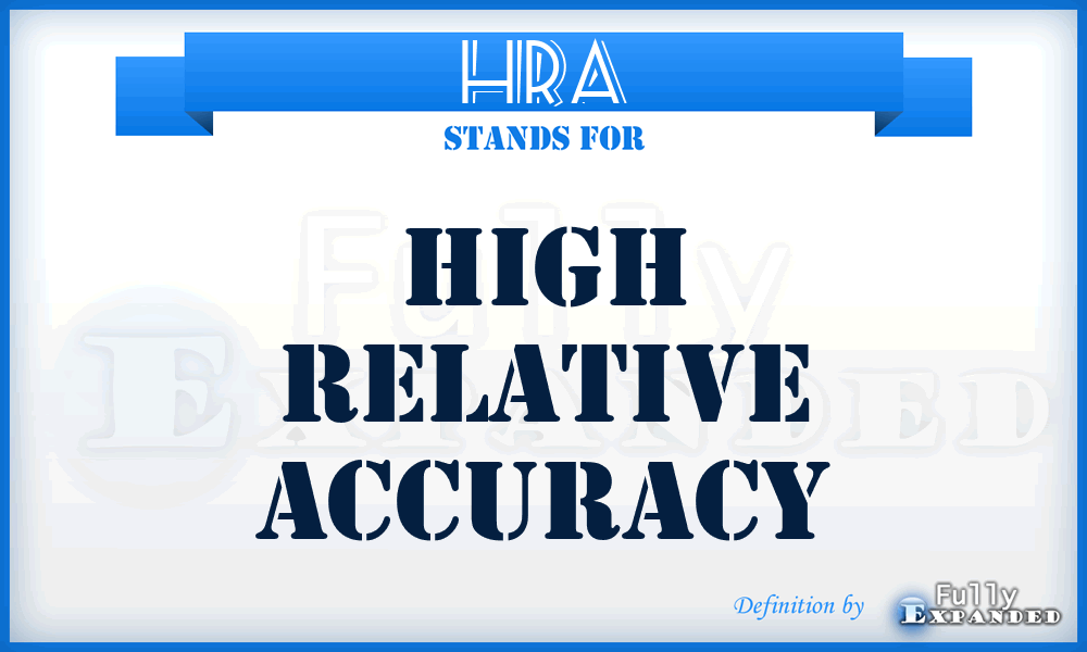 HRA - High Relative Accuracy