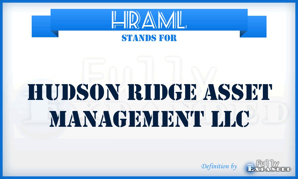 HRAML - Hudson Ridge Asset Management LLC