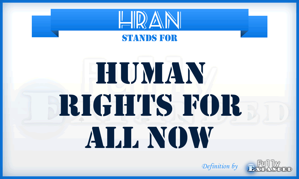 HRAN - Human Rights for All Now