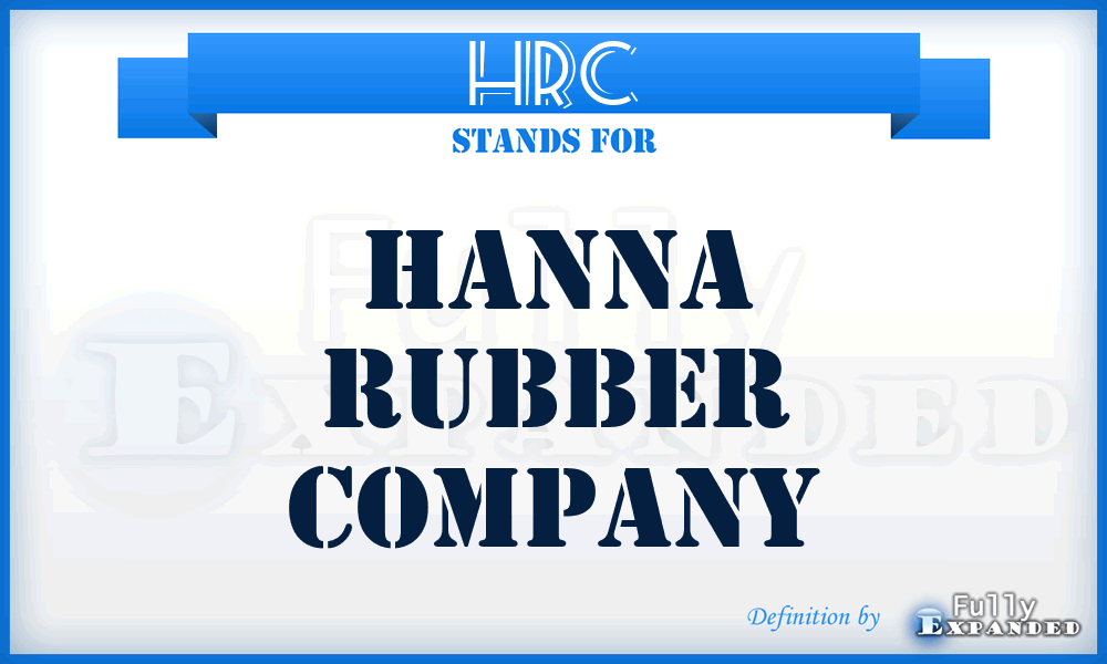 HRC - Hanna Rubber Company