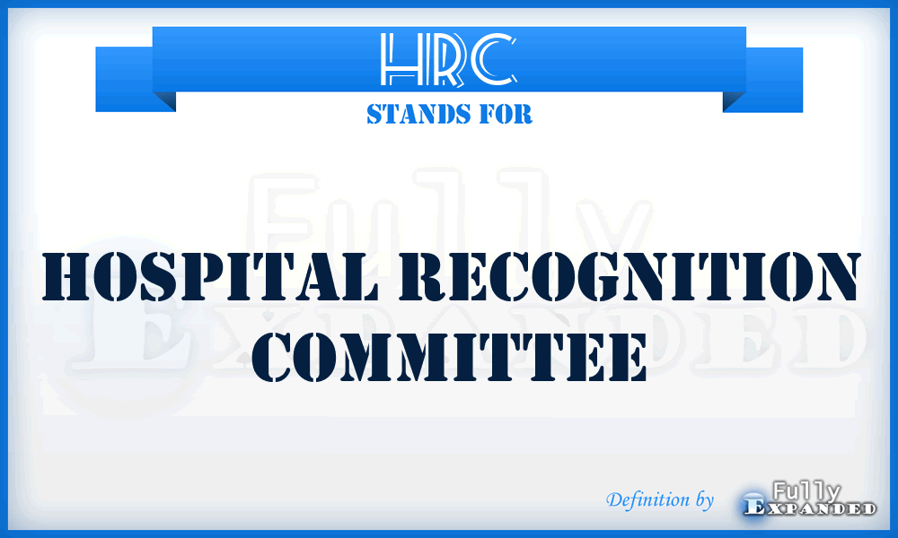 HRC - Hospital Recognition Committee