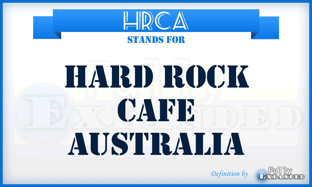HRCA - Hard Rock Cafe Australia
