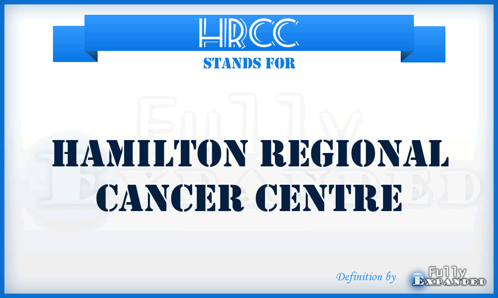 HRCC - Hamilton Regional Cancer Centre