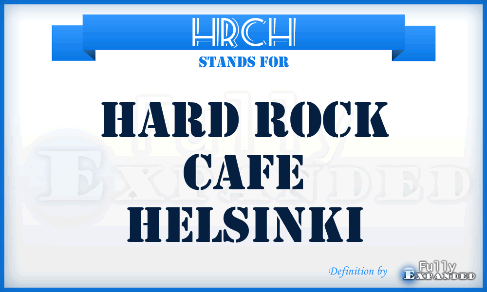 HRCH - Hard Rock Cafe Helsinki