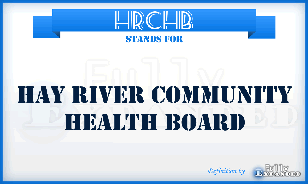 HRCHB - Hay River Community Health Board