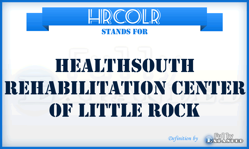 HRCOLR - Healthsouth Rehabilitation Center Of Little Rock