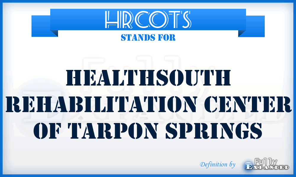 HRCOTS - Healthsouth Rehabilitation Center Of Tarpon Springs