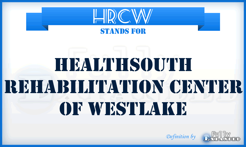 HRCW - Healthsouth Rehabilitation Center of Westlake