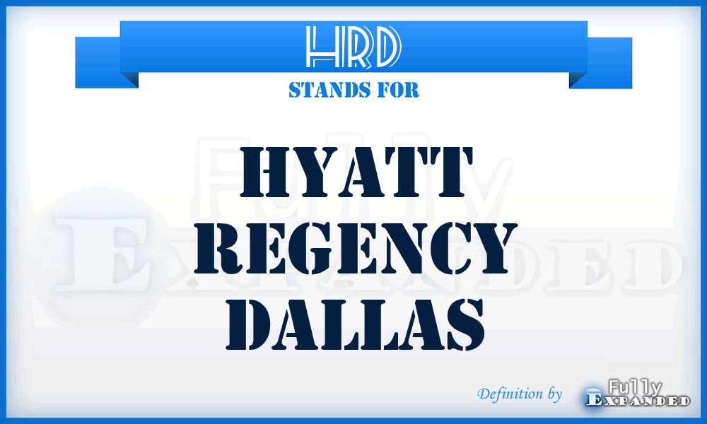 HRD - Hyatt Regency Dallas