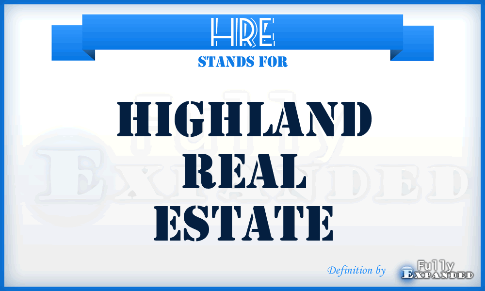 HRE - Highland Real Estate