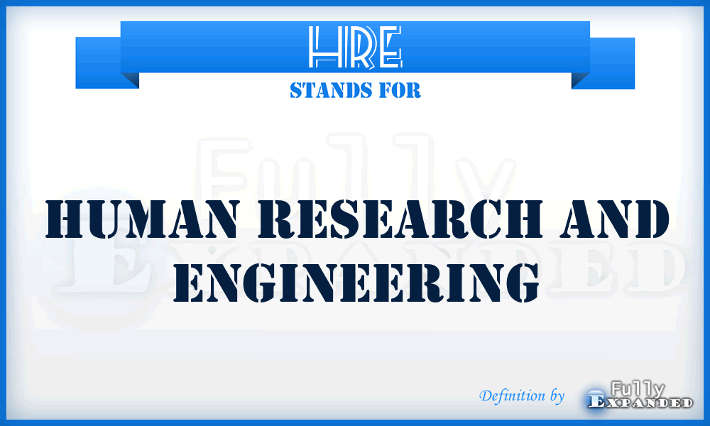 HRE - Human Research and Engineering