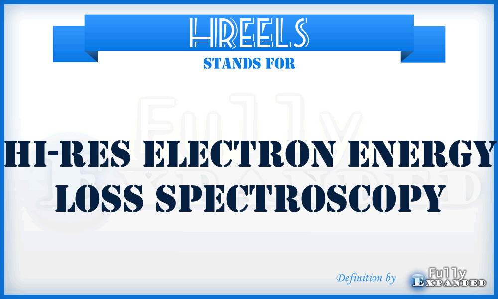 HREELS - Hi-Res Electron Energy Loss Spectroscopy
