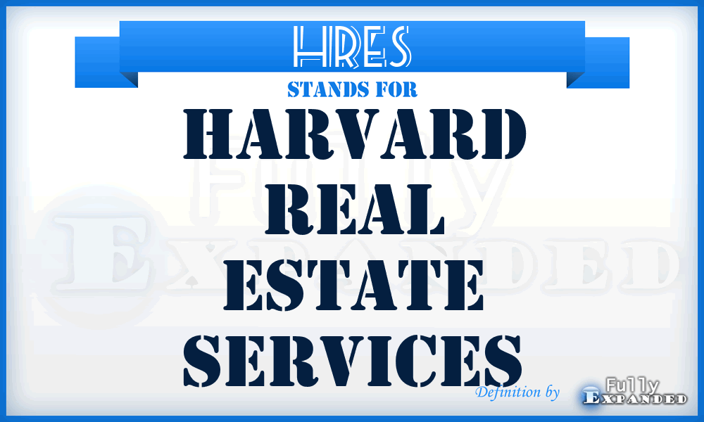 HRES - Harvard Real Estate Services