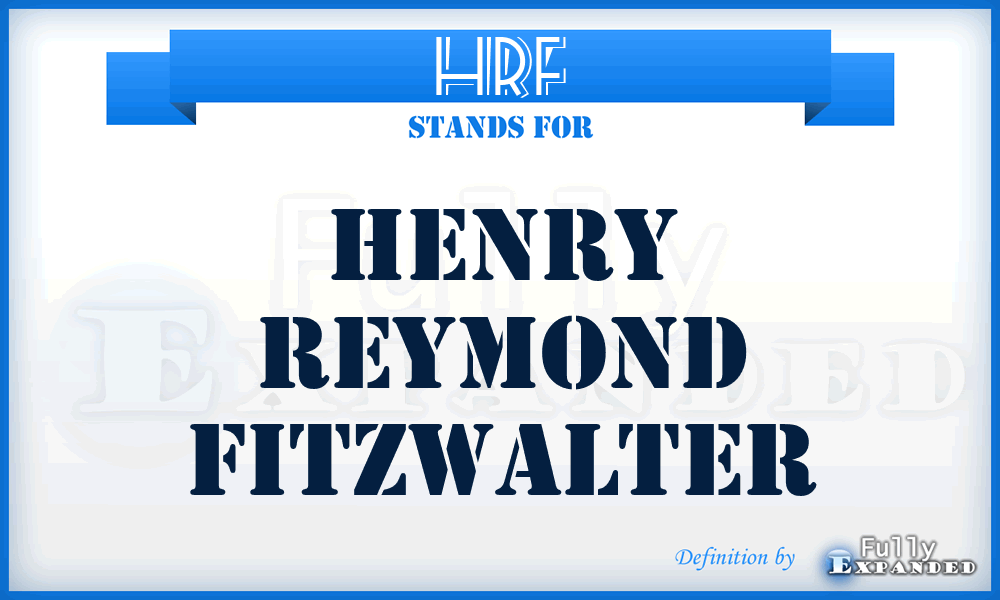 HRF - Henry Reymond Fitzwalter