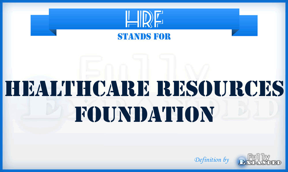 HRF - Healthcare Resources Foundation