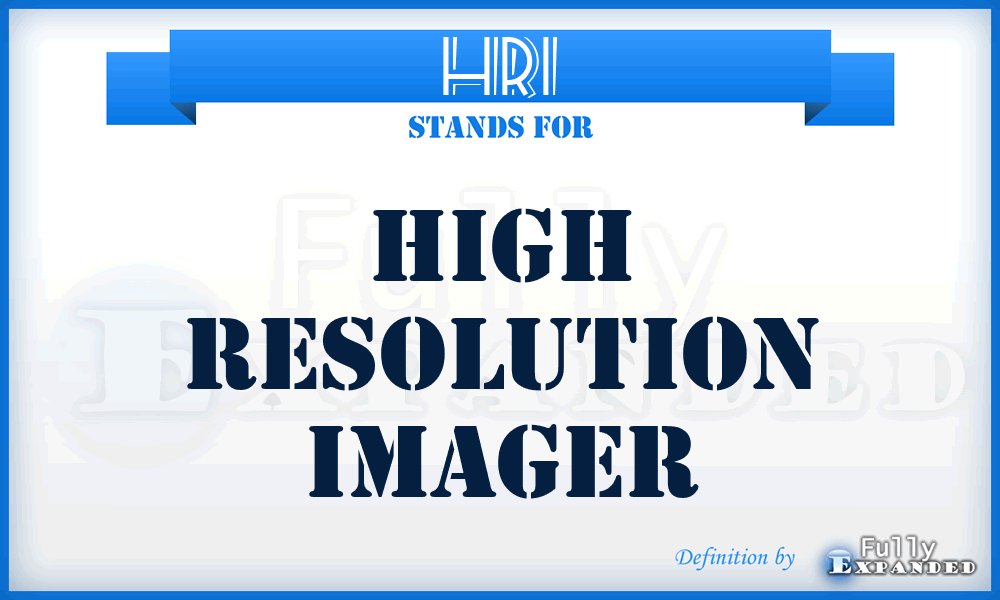 HRI - High Resolution Imager