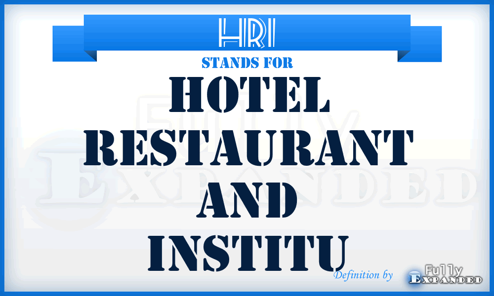 HRI - Hotel Restaurant and Institu