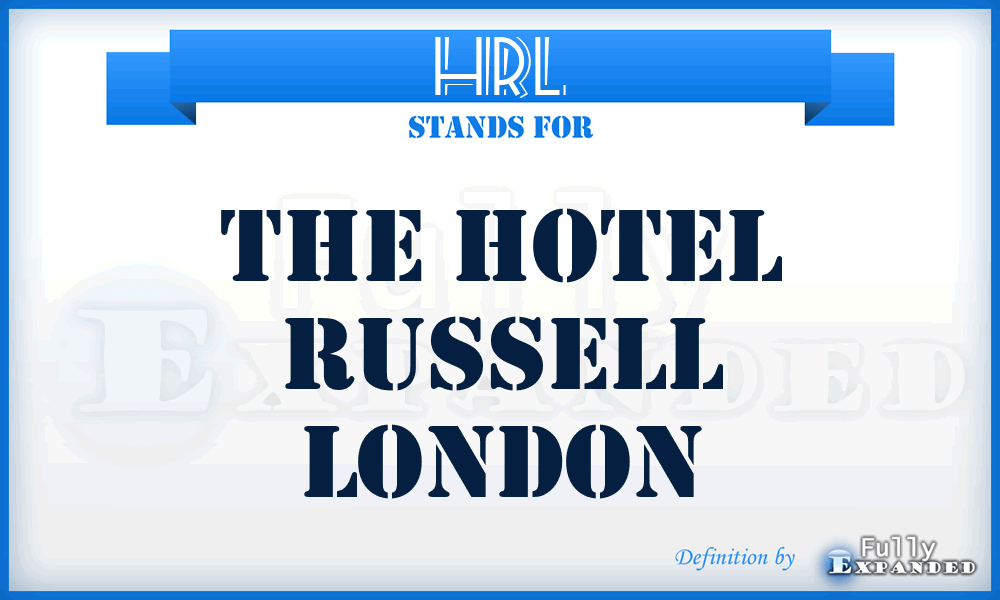 HRL - The Hotel Russell London