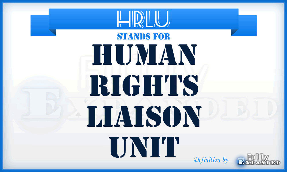 HRLU - Human Rights Liaison Unit