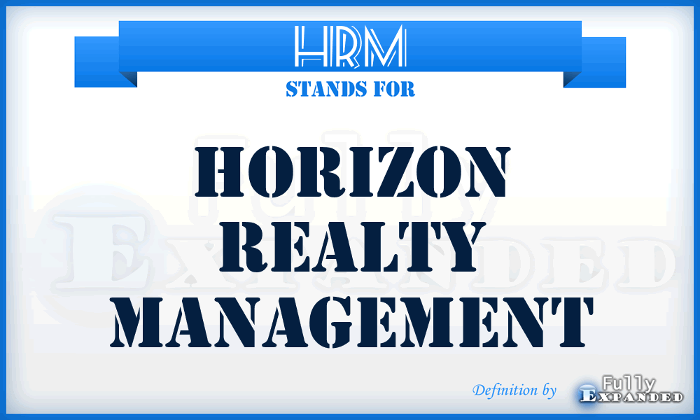 HRM - Horizon Realty Management