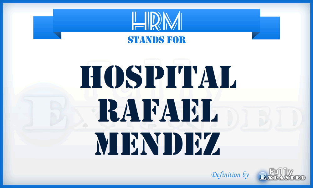 HRM - Hospital Rafael Mendez