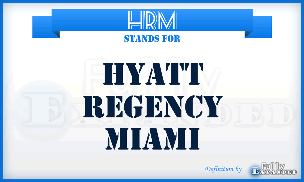 HRM - Hyatt Regency Miami