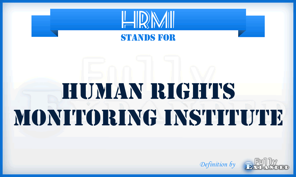 HRMI - Human Rights Monitoring Institute