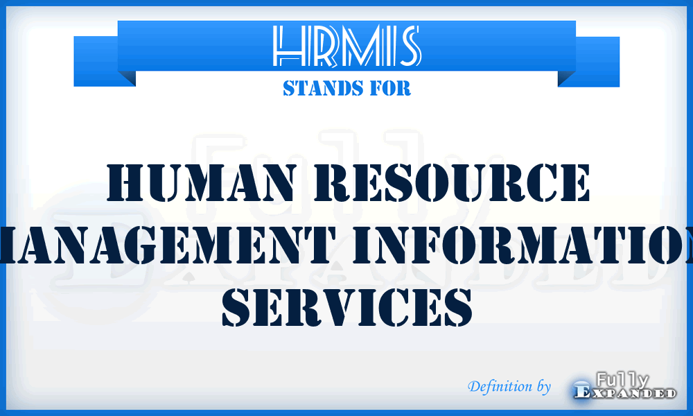 HRMIS - Human Resource Management Information Services