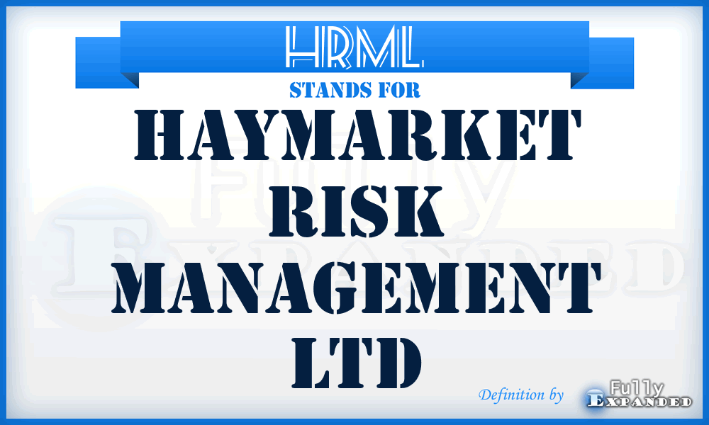 HRML - Haymarket Risk Management Ltd