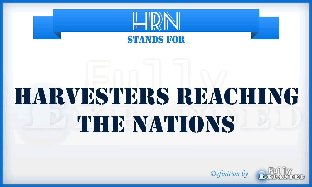 HRN - Harvesters Reaching the Nations