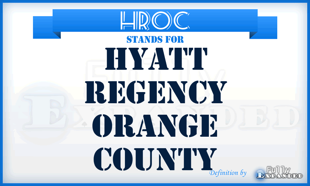 HROC - Hyatt Regency Orange County