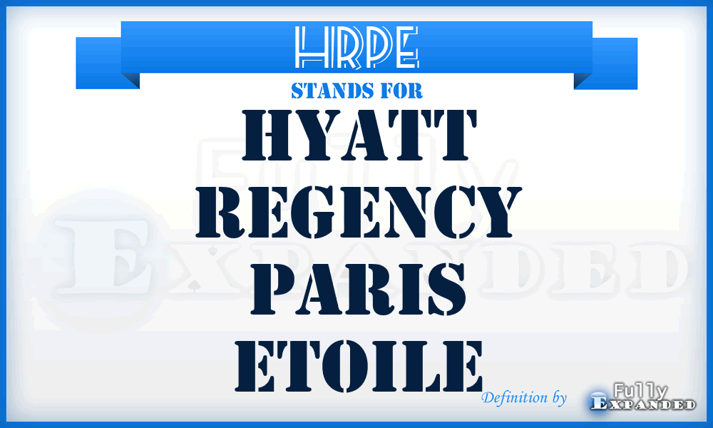 HRPE - Hyatt Regency Paris Etoile