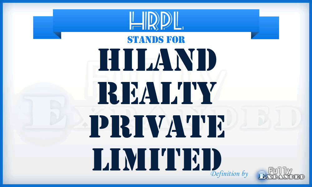 HRPL - Hiland Realty Private Limited