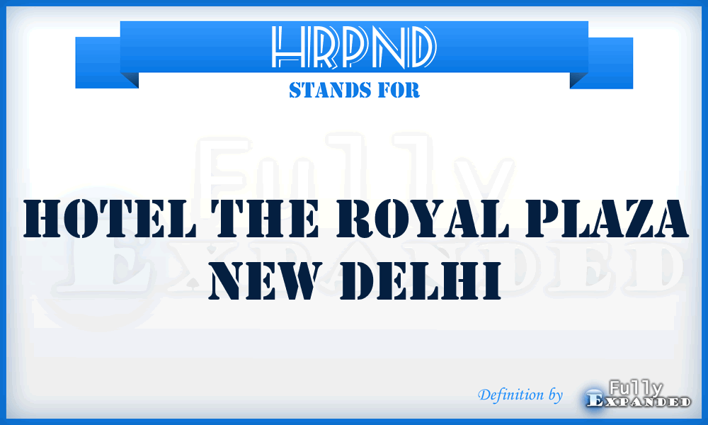 HRPND - Hotel the Royal Plaza New Delhi