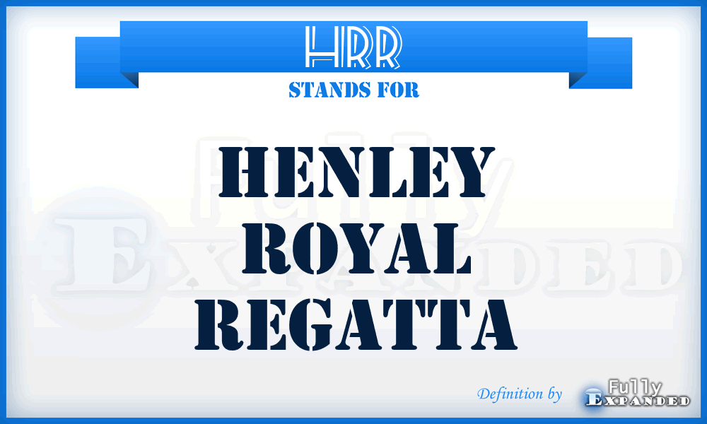 HRR - Henley Royal Regatta