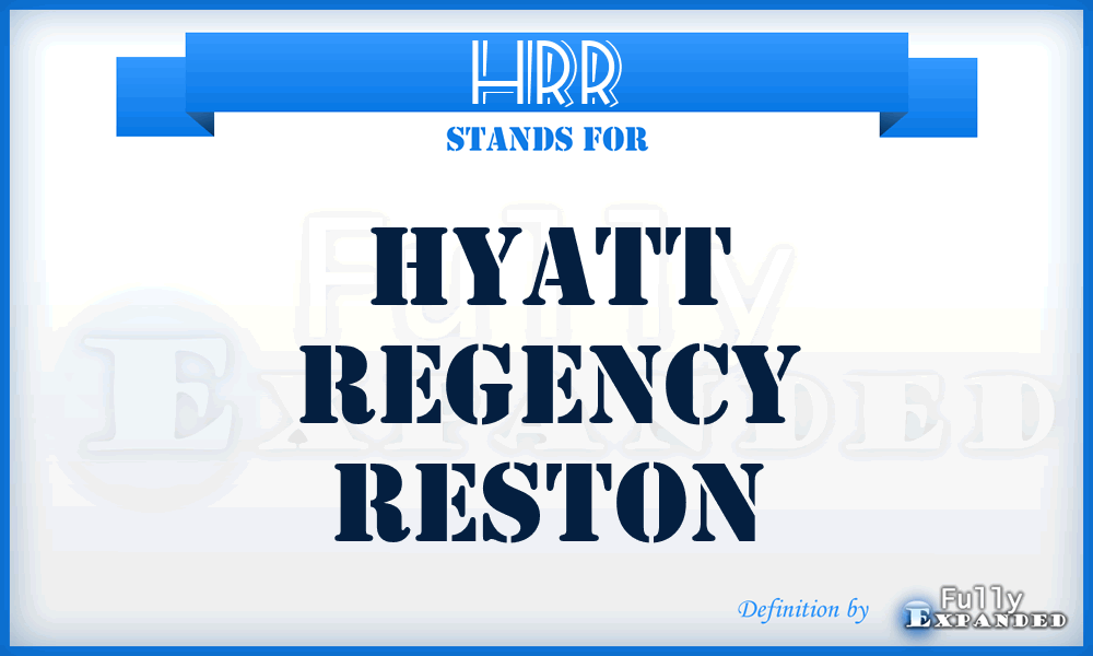 HRR - Hyatt Regency Reston