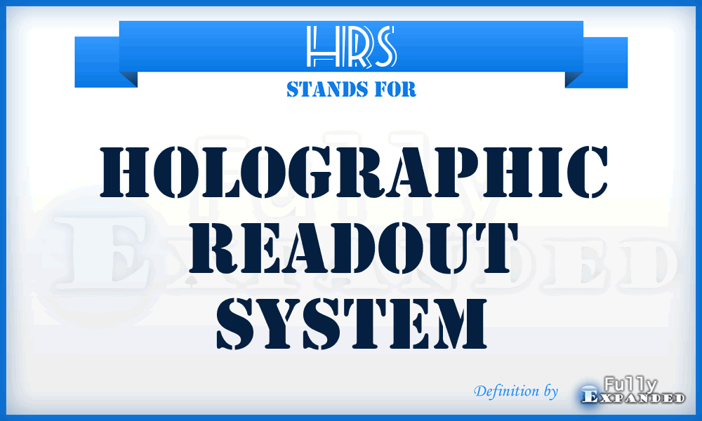 HRS - Holographic Readout System