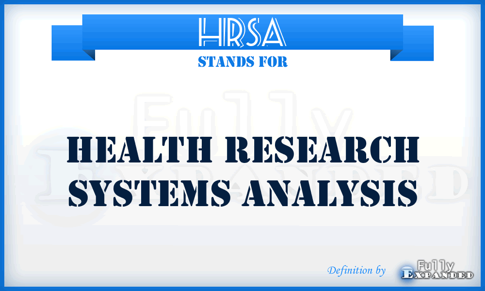 HRSA - Health Research Systems Analysis