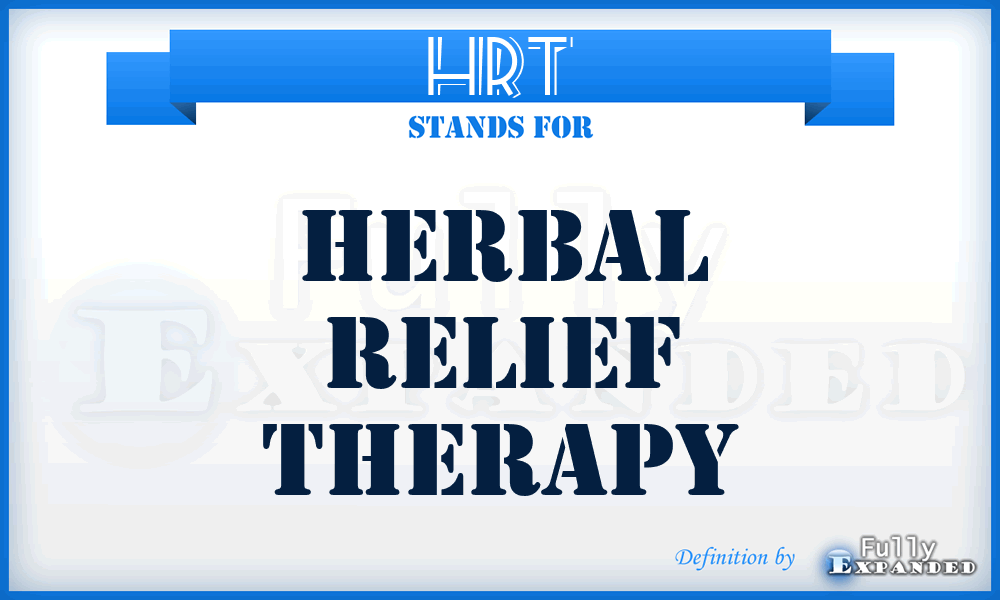 HRT - Herbal Relief Therapy