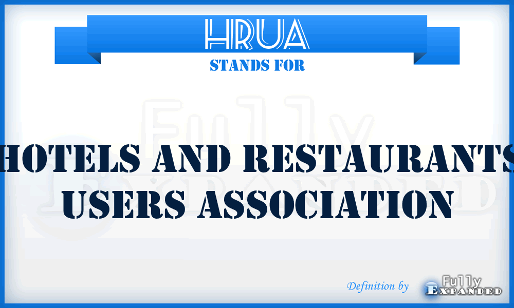HRUA - Hotels and Restaurants Users Association