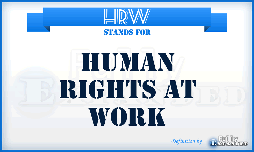 HRW - Human Rights at Work
