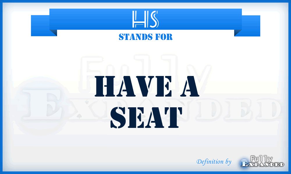 HS - Have a Seat