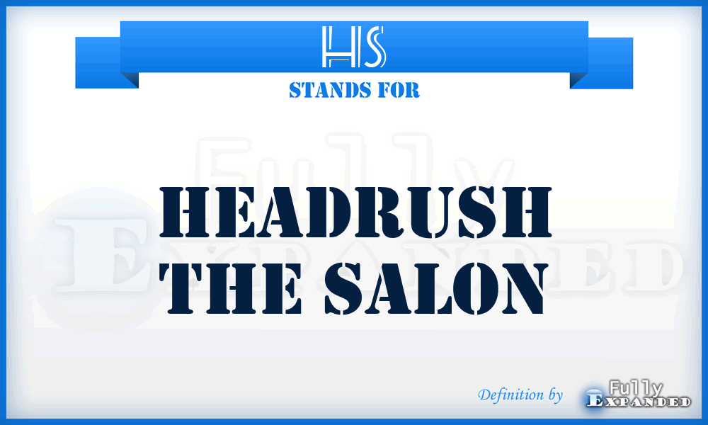 HS - Headrush the Salon