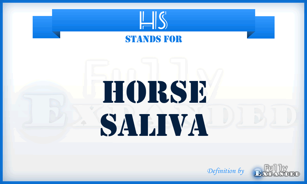 HS - Horse Saliva