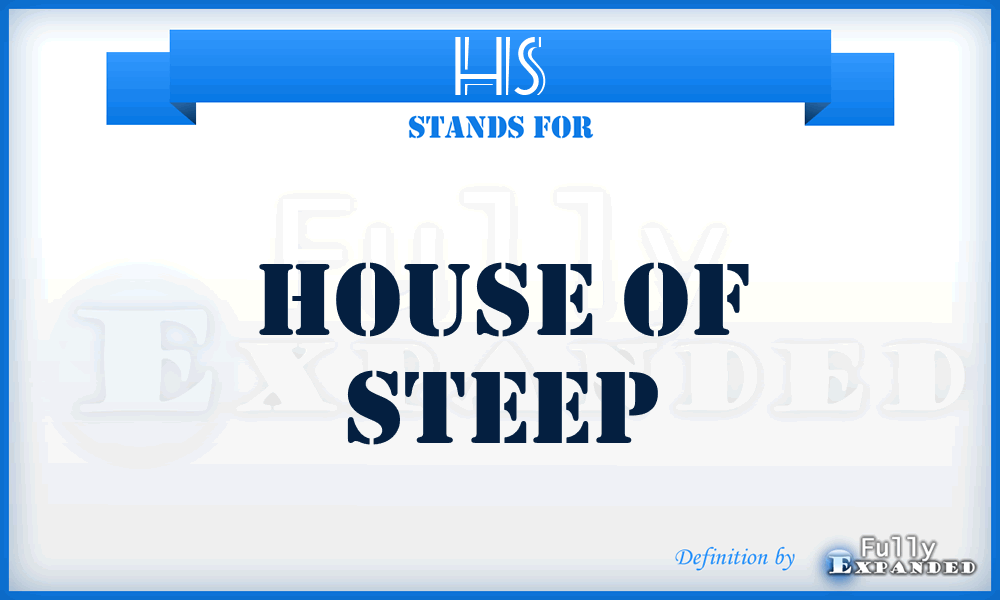 HS - House of Steep