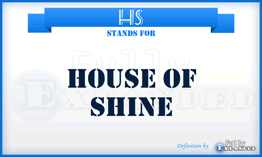 HS - House of Shine